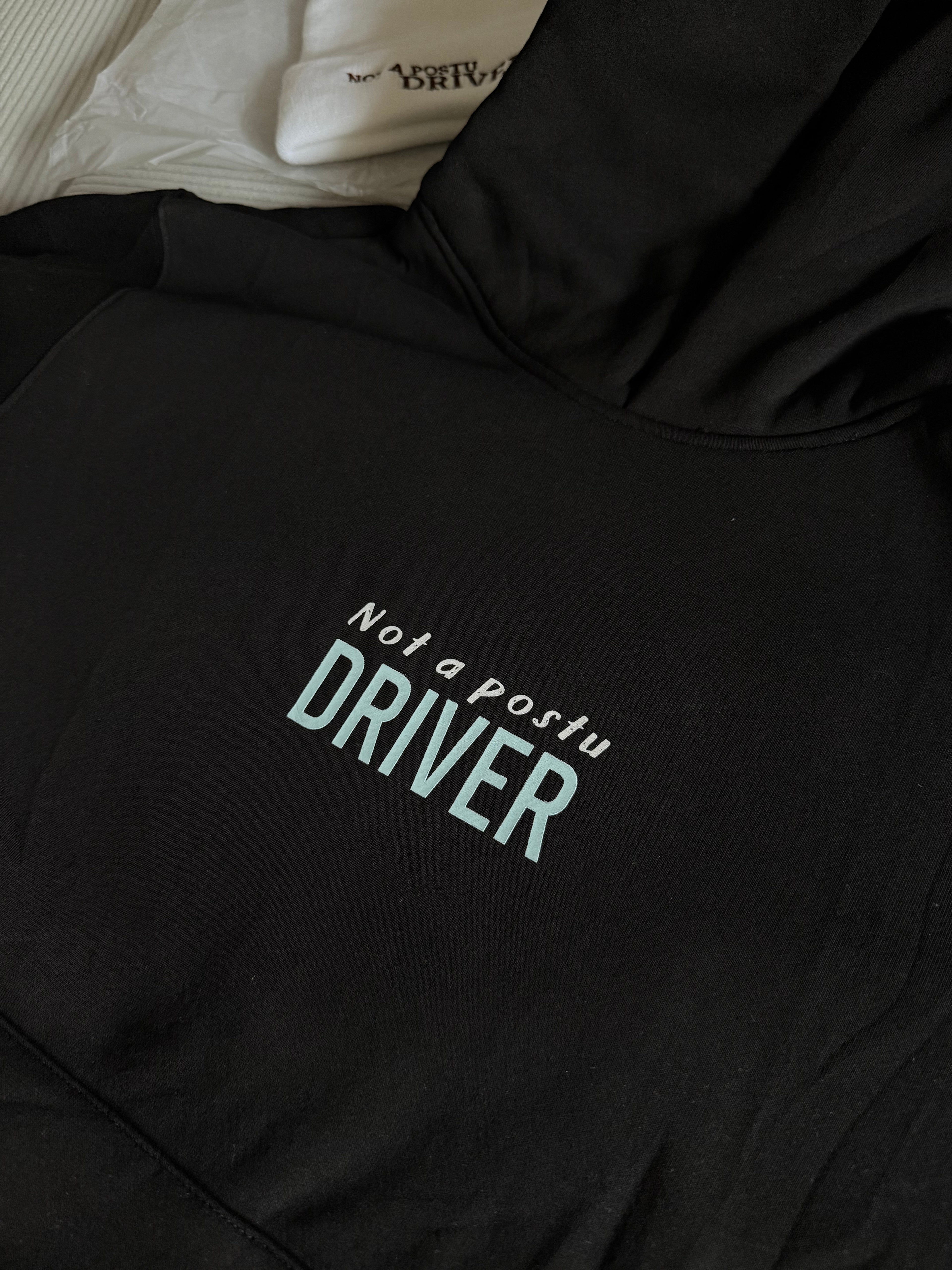 NOT A POSTU DRIVER HODDIE